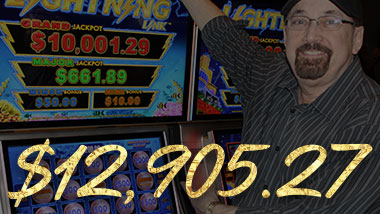 Our latest jackpot winner won $12,905.27.